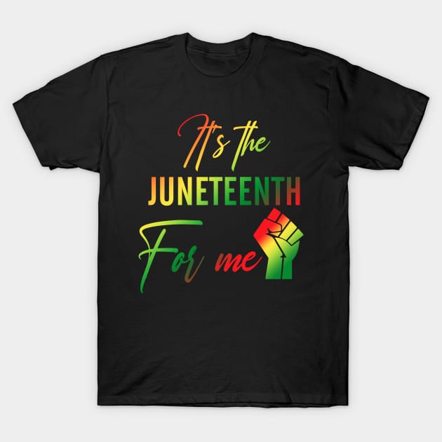 It's The Juneteenth For Me Freedom Since 1865 Independence T-Shirt by JoanaArtStore